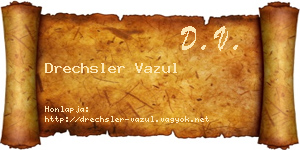 Drechsler Vazul névjegykártya